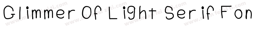 Glimmer Of Light Serif Font字体转换